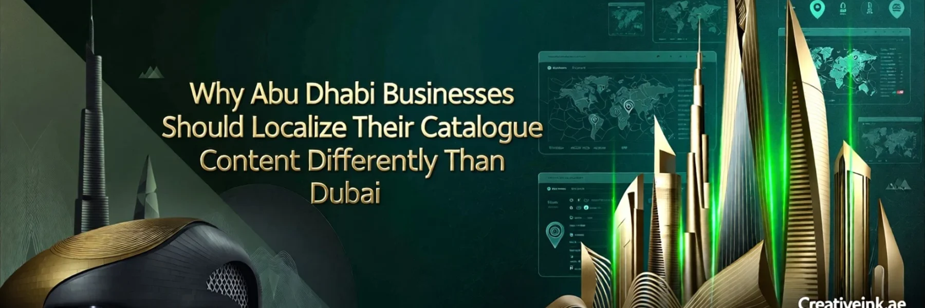 Why Abu Dhabi Businesses Should Localize Their Catalogue Content Differently Than Dubai